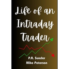 (영문도서)Life of an Intraday Trader Paperback, Independently Published, English, 9798287546588