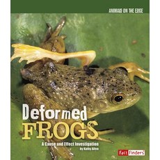 (영문도서) Deformed Frogs: A Cause and Effect Investigation Library Binding, Capstone Press, English, 9781429645331