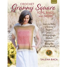 (영문도서) Crochet Granny Square Tops Bags and More: Learn to Make a Granny Square + 10... Paperback, Stackpole Books, English, 9780811775328