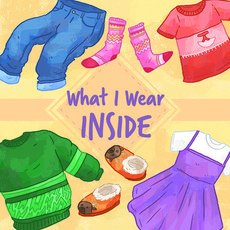 What I Wear Inside: English Edition Paperback, Inhabit Education Books Inc., 9780228702016