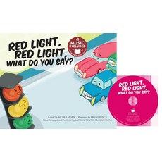 Red Light Red Light What Do You Say? Paperback, Cantata Learning