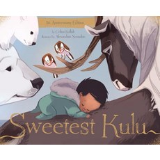 Sweetest Kulu 5th Anniversary Limited Edition Hardcover, Inhabit Media, English, 9781772272604