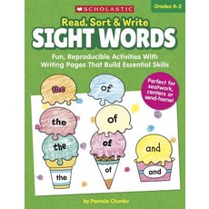 (영문도서) Read Sort & Write: Sight Words: Fun Reproducible Activities with Writing Pages That Build Essentia... Paperback, Scholastic Teaching Resources