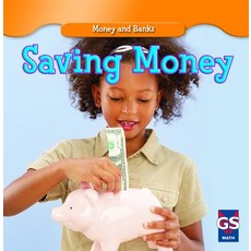 (영문도서) Saving Money Library Binding, Gareth Stevens Publishing, English, 9781433933868