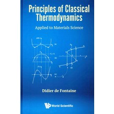 Principles of Classical Thermodynamics, World Scientific