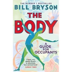 The Body : A Guide for Occupants - THE SUNDAY TIMES NO.1 BESTSELLER, Transworld