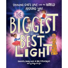 The Biggest Best Light: Shining God's Love Into the World Around You Hardcover, Harvest Kids, English, 9780736982375