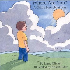 Where Are You: A Child's Book About Loss Paperback, Lulu.com, English, 9781435700918