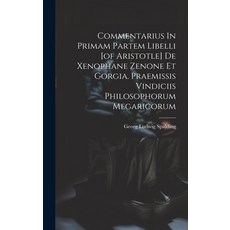 (영문도서) Commentarius In Primam Partem Libelli [of Aristotle] De Xenophane Zenone Et Gorgia. Praemissi... Hardcover, Legare Street Press, English, 9781021036278 - zenone