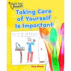 Taking Care of Yourself Is Important Paperback, Capstone Classroom