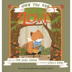 When You Have Love Hardcover, Kira Sienes Corona