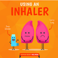 Using an Inhaler Paperback, Kidhaven Publishing