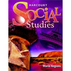 Harcourt Social Studies: Student Edition Grade 6 World Regions 2007 Hardcover, Harcourt School Publishers