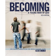 (영문도서) Becoming a Young Man of God: An 8-Week Curriculum for Middle School Guys Paperback, Zondervan, English, 9780310278788