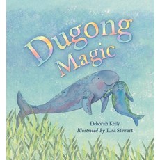 Dugong Magic Hardcover, Lothian Children's Books, English, 9780734418654