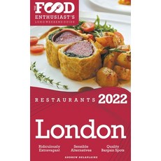 (영문도서) 2022 London Restaurants - The Food Enthusiast's Long Weekend Guide Paperback, Gramercy Park Press, English, 9798201928988