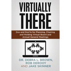(영문도서) Virtually There: Dos and Don'ts for Planning Chairing and Holding Virtual Board and Annual G... Hardcover, Ethos Collective, English, 9781636800455