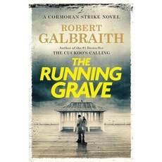 The Running Grave A Cormoran Strike Novel A Cormoran Strike Novel 7 hardcover