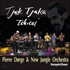 Pierre Dorge / New Jungle Orchestra - Tjak Tjaka Tchicai (96khz / 24Bit Recording) EU수입반, 1CD