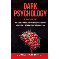 Dark Psychology: 9 IN 1: The Complete Body Language Guide to Take Full Control Of Your Life And Make... Hardcover, Charlie Creative Lab Ltd Pu..., English, 9781801584227