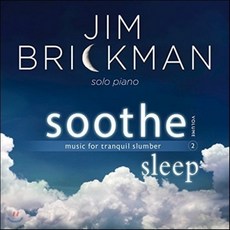 [CD] Jim Brickman (짐 브릭만) - Soothe 2: Sleep - Music for Tranquil Slumber