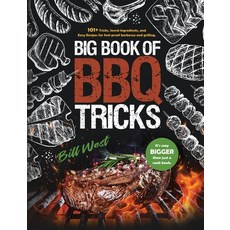 Big Book of BBQ Tricks: 101+ Tricks Secret Ingredients and Easy Recipes for Foolproof Barbecue & Gr... Hardcover, William Triebold, English, 9781735665610