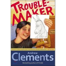 Troublemaker:, Atheneum