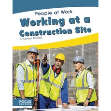 Working at a Construction Site Library Binding, Focus Readers