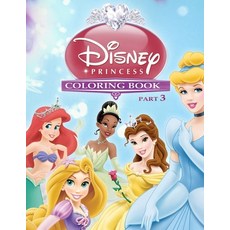 Princess Coloring Book Part 3: 35 Exclusive Disney Princess Illustrations Paperback, Independently Published