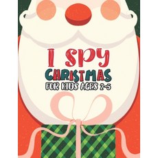 I Spy - Everything Christmas Book for Kids Ages 2-5 : Toddler