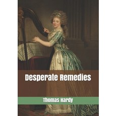 Desperate Remedies Paperback, Independently Published, English, 9798744100025