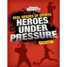 Heroes Under Pressure Paperback, Capstone Press