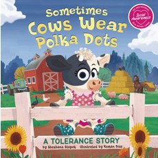 (영문도서) Sometimes Cows Wear Polka Dots: A Tolerance Story Paperback, Picture Window Books, English, 9781666332568