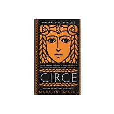 Circe:* shortlisted for the Women's Prize for Fiction 2019! *, Circe, Miller, Madeline(저),Little B.., Little Brown and Company