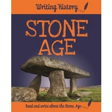 Writing History: Stone Age Hardcover, Franklin Watts, English, 9781445153100