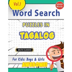(영문도서) Word Search Puzzles in Tagalog for Kids: Boys & Girls - Awesome! Vol.1 - Delta... Paperback, Linguas Classics, English, 9798896709367