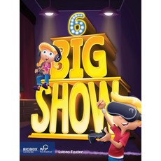 BIG SHOW 6 Student Book (Book + QR), BIG SHOW  6 Student Book (Bo.., Lucas Foster(저),Compass Publ.., Compass Publishing