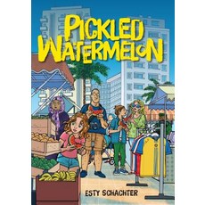 Pickled Watermelon Paperback, Kar-Ben Publishing (R)