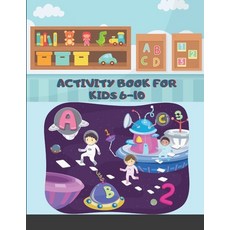Activity Book for Kids 6-10: Activity for kids Coloring Picture Alphabet Number and More for Kind... Paperback, Maxim, English, 9781678066253