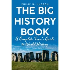 (영문도서) The Big History Book: A Complete Teen's Guide to World History Paperback, Independently Published, English, 9798328135474
