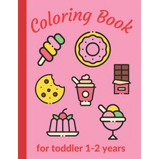 Coloring Book for toddler 1-2 years: early learning for draw for kids - Coloring Book with thick str... Paperback, Independently Published, English, 9798730294554