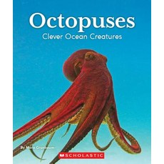 Octopuses: Clever Ocean Creatures (Nature's Children) Paperback, C. Press/F. Watts Trade