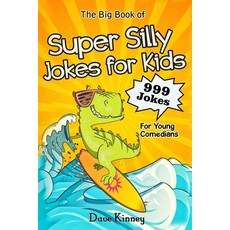 The Big Book of Super Silly Jokes for Kids: 999 Jokes For Young Comedians Paperback, Independently Published, English, 9798692928597