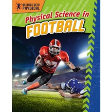 Physical Science in Football Paperback, Crabtree Publishing Company