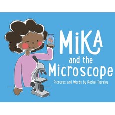 Mika and the Microscope Volume 1 Hardcover, Bookbaby, English, 9781543999327