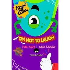 The Try Not to Laugh: Joke Book For Kids And Family - Halloween Edition ( Vol 2 ) Paperback, Independently Published, English, 9798550401750