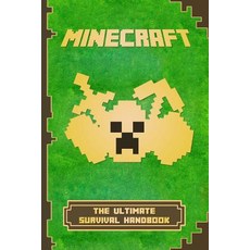 (영문도서) Minecraft: The Ultimate Survival Handbook: Spectacular All-In-One Minecraft Game Guide. an Un... Paperback, Independently Published, English, 9781795092913
