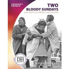 Two Bloody Sundays: Civil Rights in America and Ireland Paperback, Core Library, English, 9781641856119