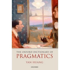 (영문도서) Oxford Dictionary of Pragmatics Hardcover, OUP Oxford, English, 9780199539802