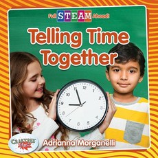 Telling Time Together Paperback, Crabtree Publishing Company